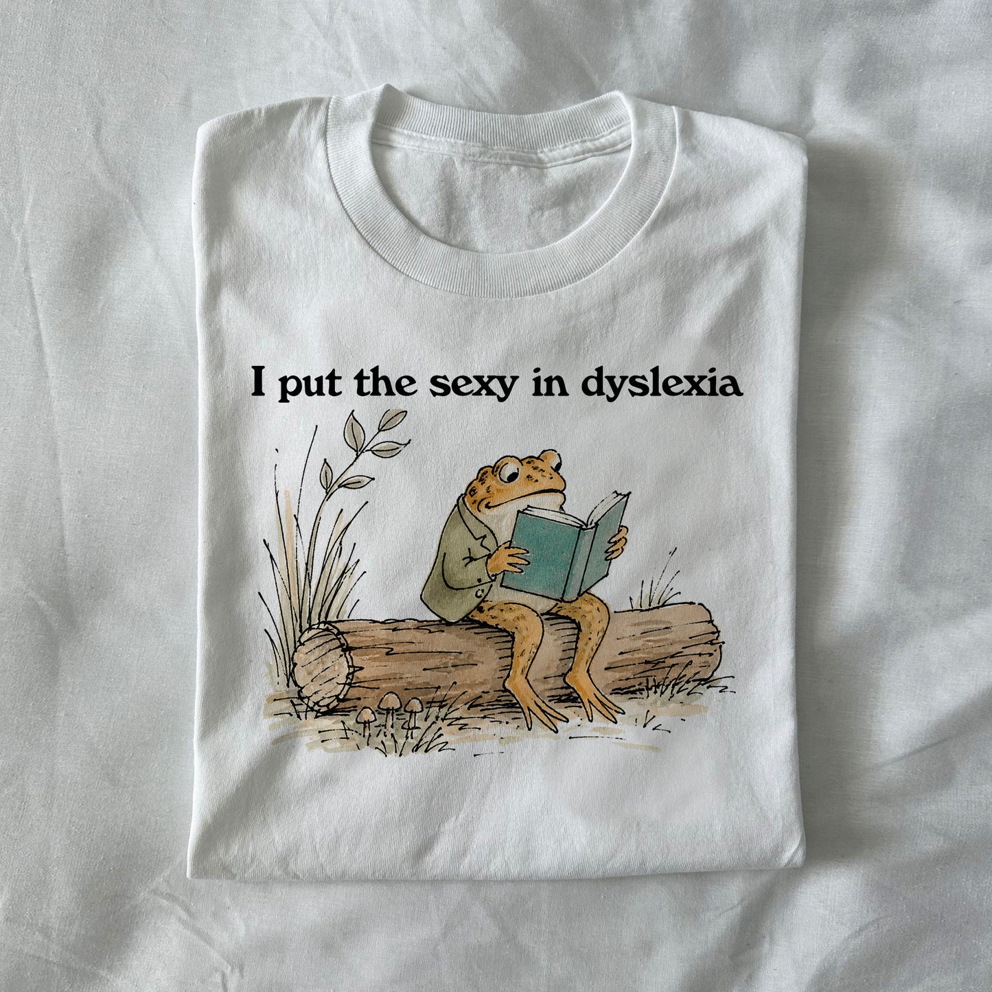 I Put The Sexy In Dyslexia