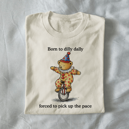 Born To Dilly Dally
