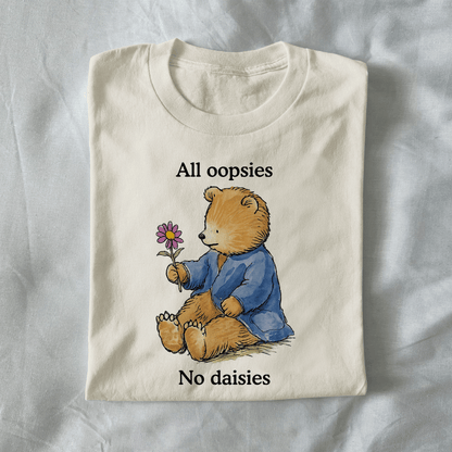 All Oopsies No Daisies
