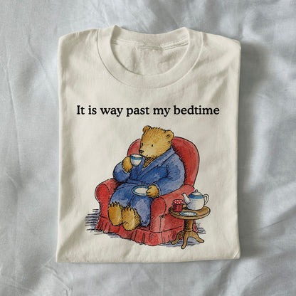 It Is Way Past My Bedtime