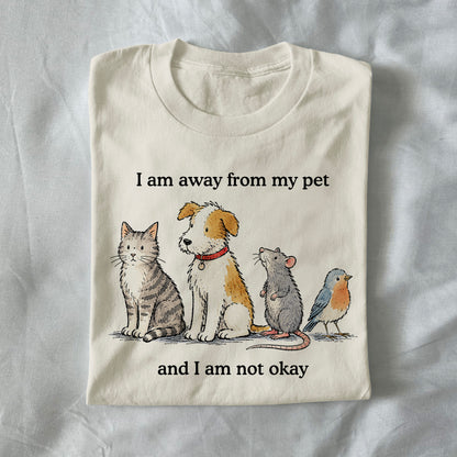 I Am Away From My Pet