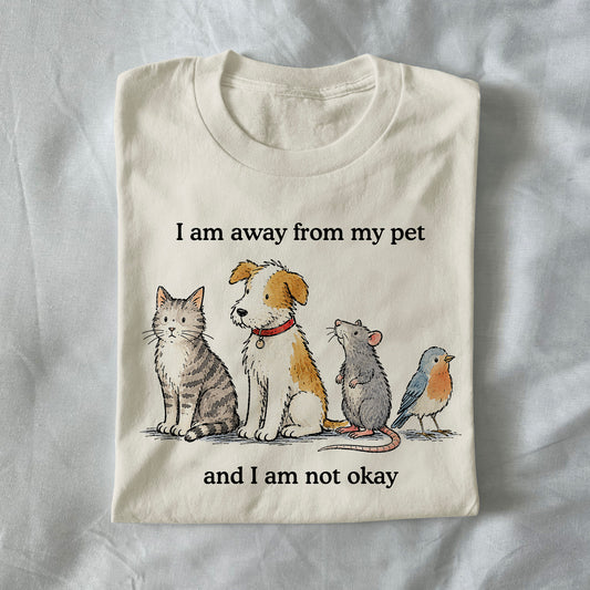 I Am Away From My Pet
