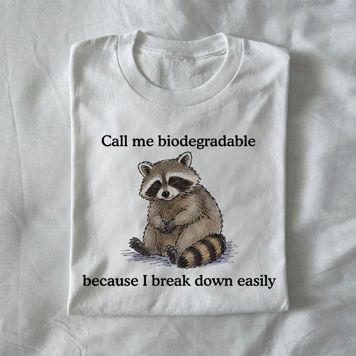 Call me Biodegradable